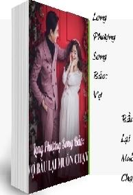 Long Phượng Song Bảo: Vợ Bầu Lại Muốn Chạy