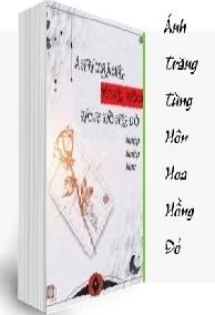 Ánh Trăng Từng Hôn Hoa Hồng Đỏ