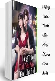 Uông Thiếu Tình Yêu Này Dành Cho Anh