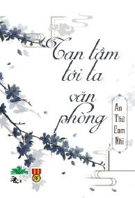 Tan Làm Đến Văn Phòng Của Tôi