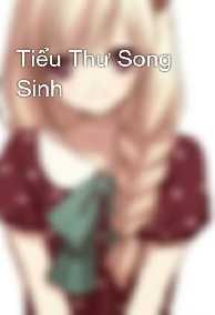 Tiểu Thư Song Sinh