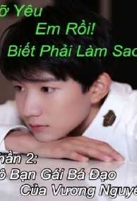 Lỡ Yêu Em Rồi! Biết Phải Làm Sao? (T F B O Y S)