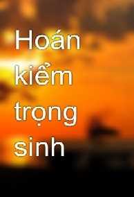 Hoán Kiểm Trọng Sinh