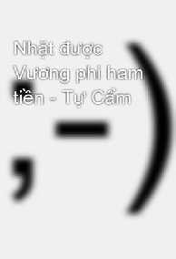 Nhặt Được Vương Phi Tham Tiền